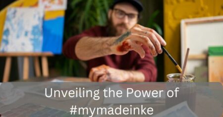 Unveiling the Power of #mymadeinke