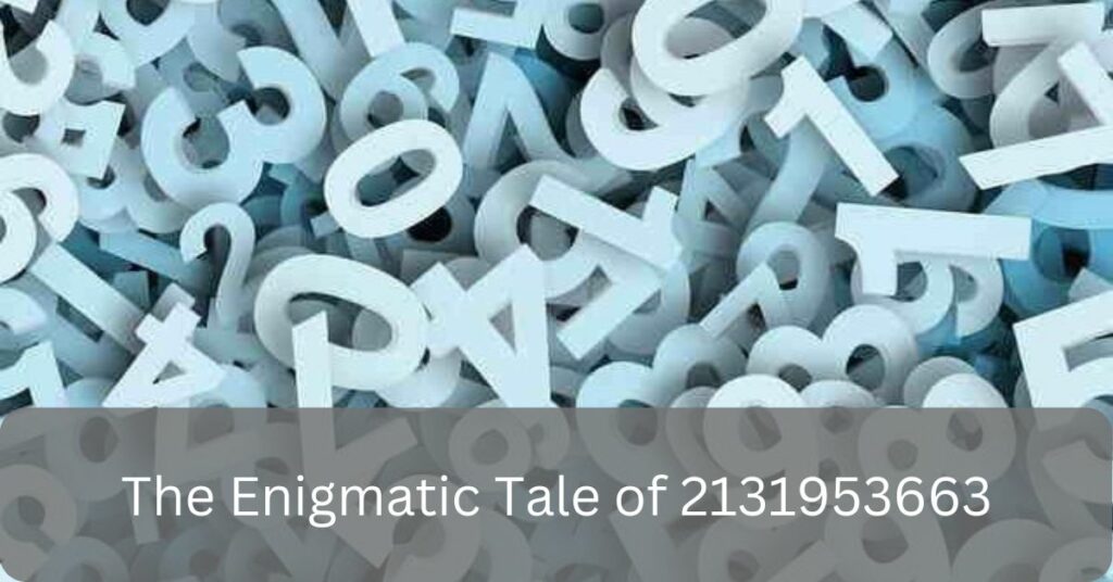 The Enigmatic Tale of 2131953663