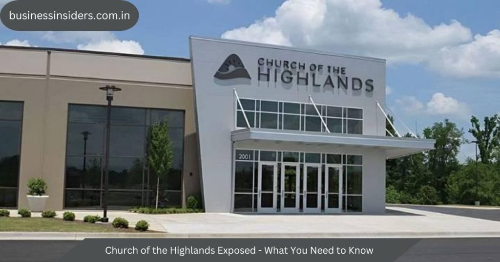 church of the highlands exposed