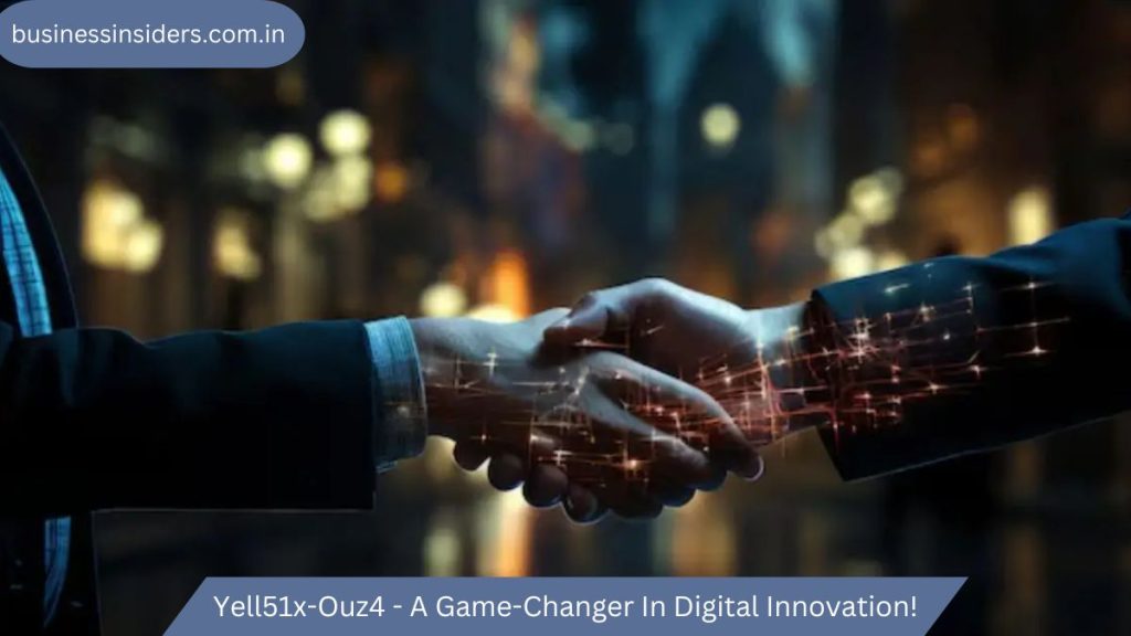 Yell51x-Ouz4 - A Game-Changer In Digital Innovation!